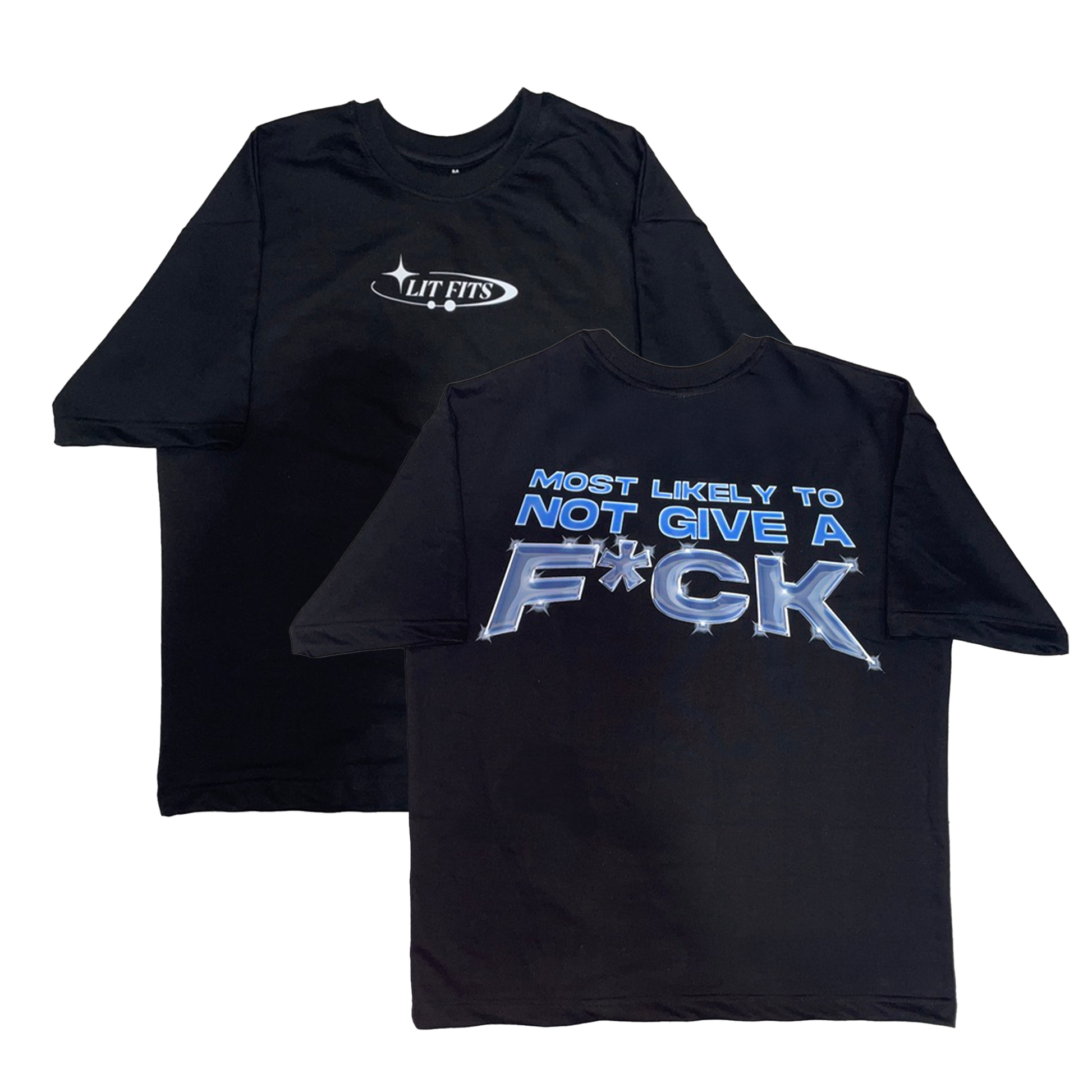 Black oversized T-shirt with HD prints, featuring 'Most Likely to Not Give a F*CK' text, made from premium 240 gsm French terry.